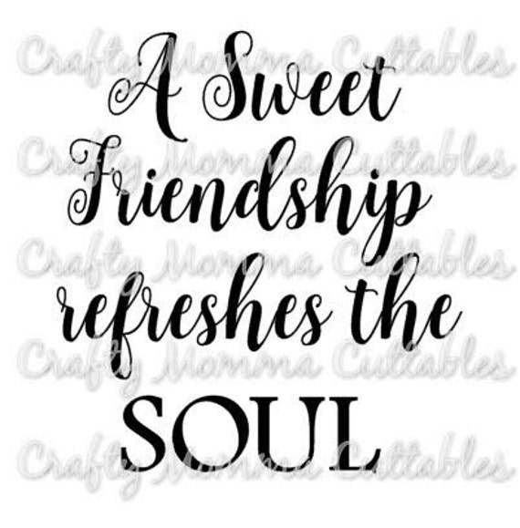 Download A sweet friendship SVG file / Proverbs 27:9 SVG / Friends