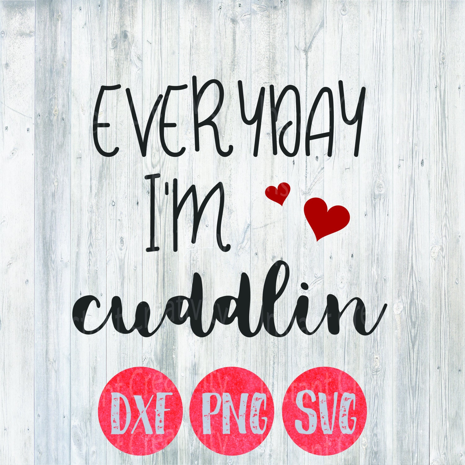 Baby Svg Everyday I'm Cuddlin Funny Baby Quote Sayings