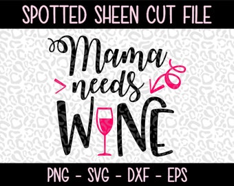Free Free 102 Its Moms Turn To Wine Svg Free SVG PNG EPS DXF File
