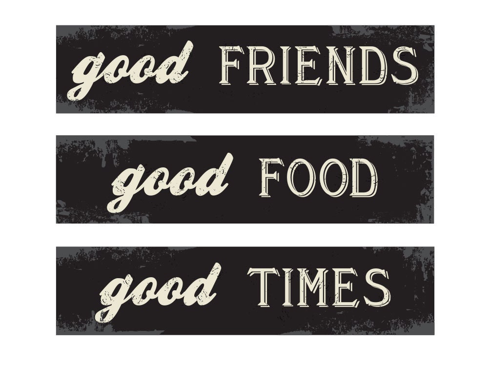 Good friends Good food Good times signage. by SouthHighSignCo