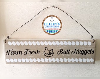 Farm Fresh Butt Nuggets, Chicken Coop Sign