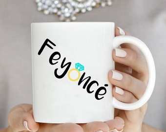 Feyonce mug, He Put A Ring On It, Does This Ring Make Me Look Engaged Mug, Engagement Gift, Engagement Mug, Engaged, Engagement Present, Mug