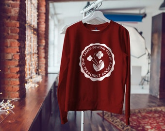 Feminist Sweatshirt: "Ladies Sewing Circle and Terrorist Society" Sweater (multiple colors) by Fourth Wave Feminist Apparel