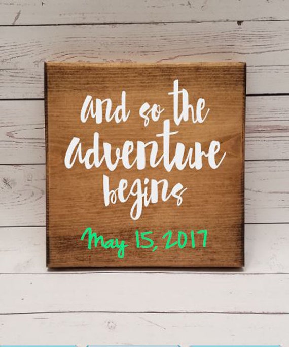 And so the adventure begins Sign Gift for bride expectant