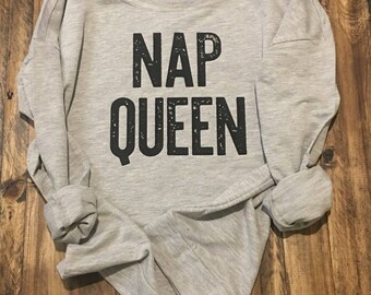 Nap Queen Sweatshirt