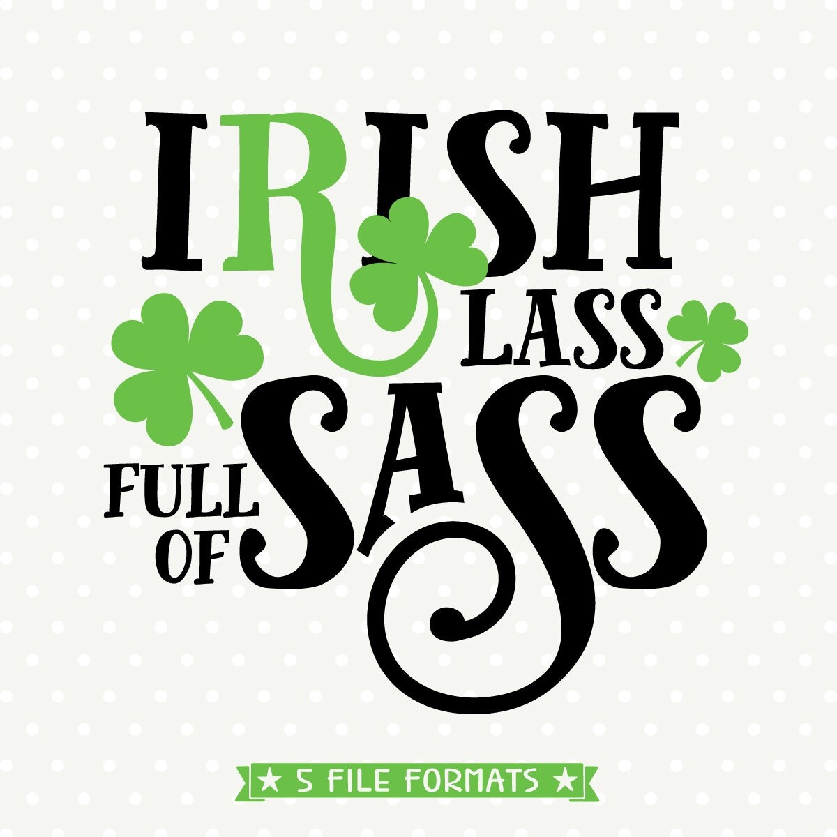 Download Shamrock SVG file Irish Lass file St Patricks Day svg St