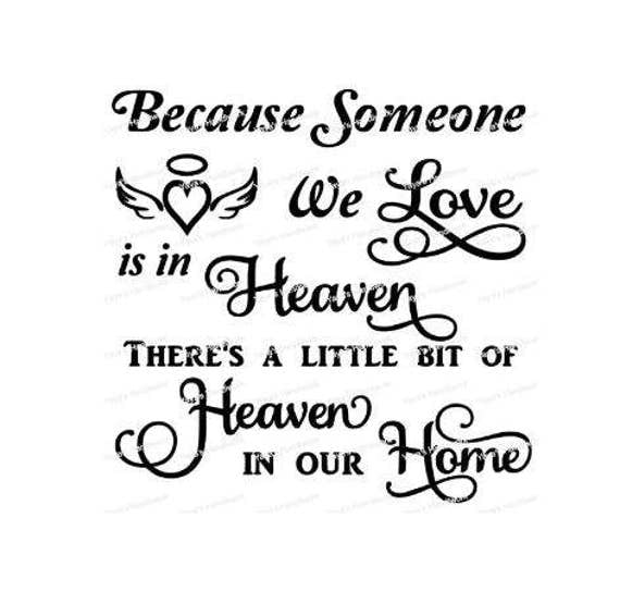 SVG Because someone we love is in Heaven... Heaven in our