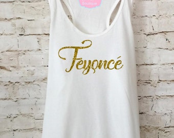 Feyonce Tank. Bachelorette Party Tank Tops. Bridal Party Tank. The Single Ladies. Feyonce Shirt. Bride Shirt.