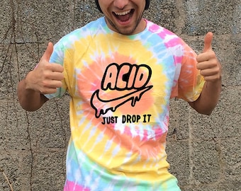 tie dye shirt acid just drop it psychedelic, festival, swirl drugs lsd albert hofmann nike