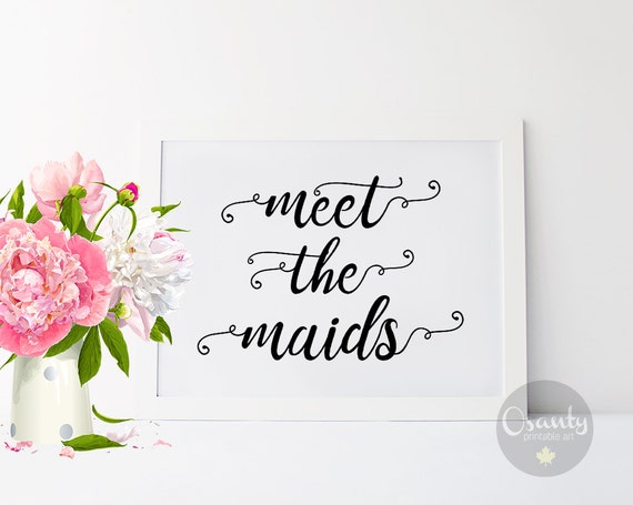 Meet The Maids Printable Sign Meet the Maids Sign Maids by Osanty