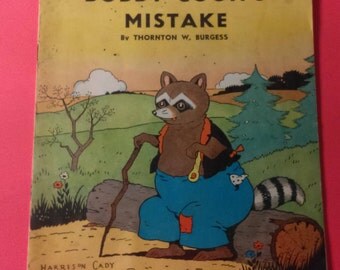Bobby Coon's Mistake, by Thornton W Burgess & Harrison Cady 1940 EXTREMELY Rare Children Book