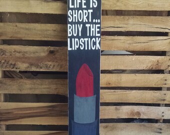 Reclaimed Wood Art - Reclaimed Wood Wall Art - Wooden Signs With Sayings - Lipstick Art - Red Lipstick Art - Lipstick Quote - Rustic Sign