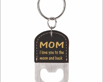 Mom's Gift from Daughters, Mothers Day We love you Mom Key ring Gift, Personalized Bottle Opener Key chain for Mom's Birthday, LKC013