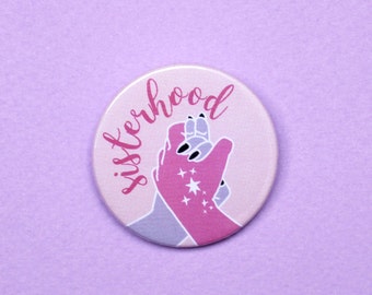Sisterhood pin Feminist badge Slogan badge Girl gang badge Girl power pin Feminism gift ideas Sisterhood badge The future is female Witch