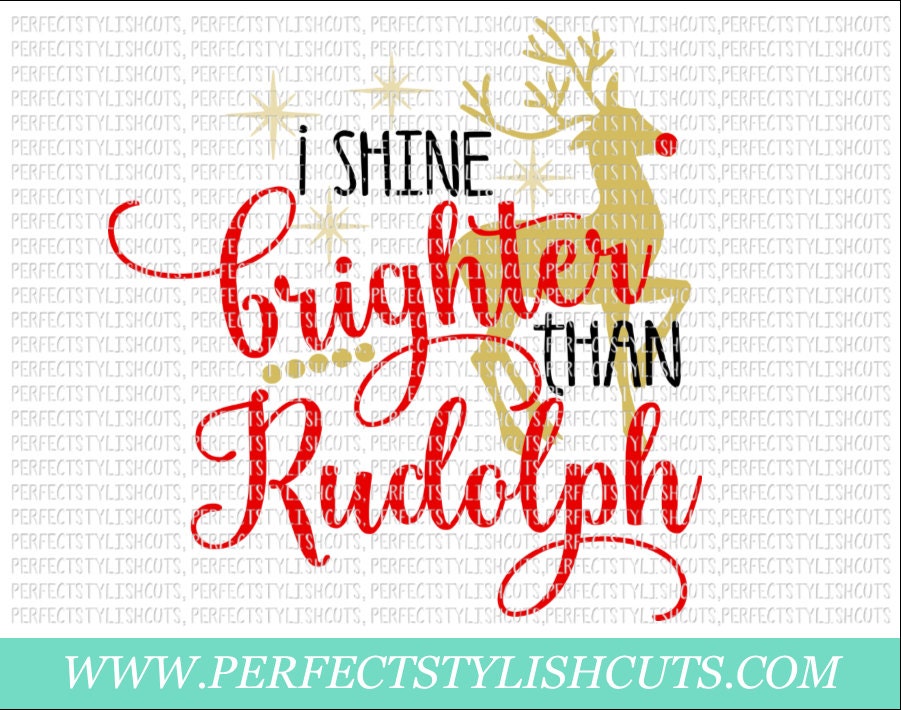 Free Free Shine Like Rudolph Svg 447 SVG PNG EPS DXF File