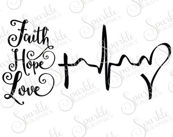 Faith Hope Love Cut File Corinthians 13: 13 Jesus Christian Religious Bible Verse Clipart Svg Dxf Eps Png Silhouette Cricut Cut File