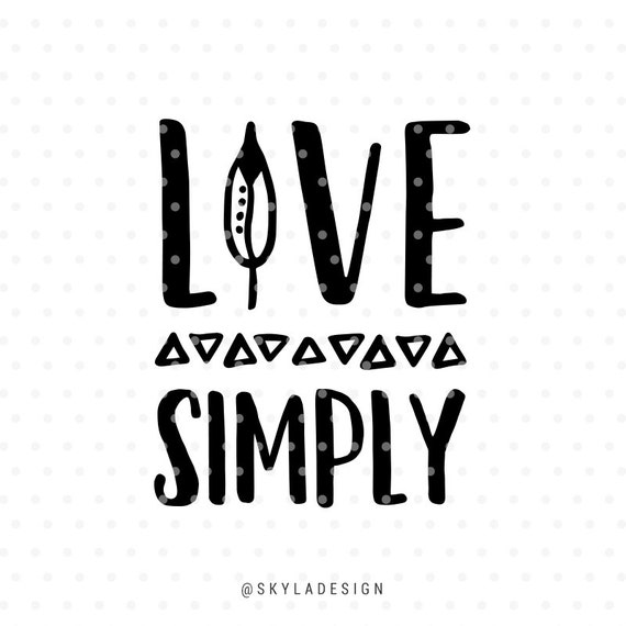 Download Quote svg Svg file Boho svg Feather svg Live Simply Cute