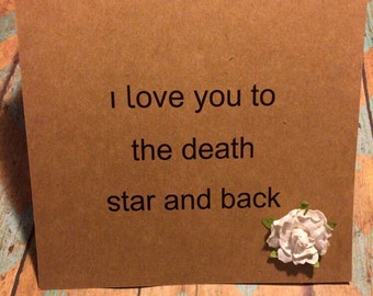 Star wars card, Funny Anniversary Card, Funny Love card, Valentines Card, Card for boyfriend, Funny birthday card, husband card, death star