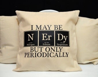 Chemistry Pillow, Science Pillow, novelty throw pillow, pillow gift, nerd gift, nerd pillow, modern home decor, 20x20, Nerdy Pillow, Science