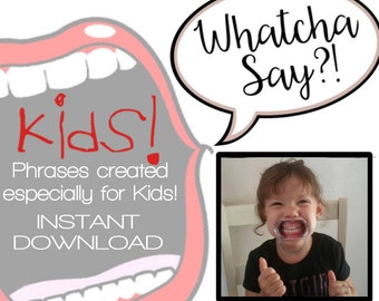 Kids Phrases for Open Mouth Game - INSTANT DOWNLOAD 40 New Phrases - Child Version - Watchcha Say?! -Dentist Mouth Opener Game - Words