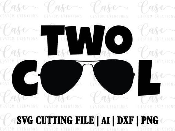Download Two Cool 2nd Birthday Shirt SVG Cutting File, Ai, Dxf and ...
