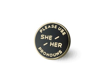 She / Her Enamel Pronoun Pin