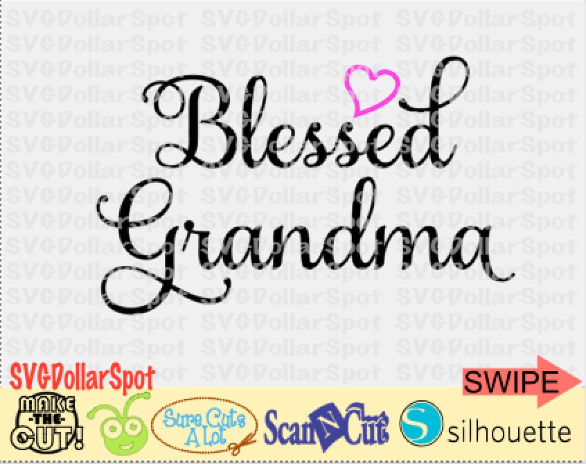 Download Blessed Grandma SVG Love Grandma SVG Silhouette File Cut