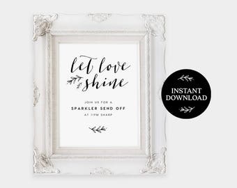 Sparkler Send Off Sign INSTANT DOWNLOAD Editable Sparkler Sign, Let Love Shine Sparkle, Sparkler Send Off, Wedding Sparkler Signs- Lilly