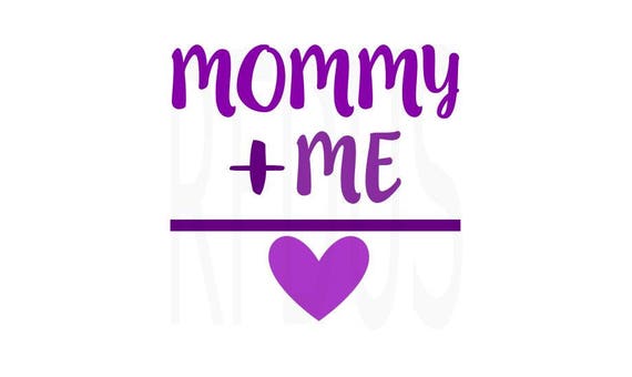 Download mommy and me svg file, baby svg, Instant Cutting File ...