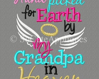 Hand Picked For Earth by my Grandpa in Heaven!!! Embroidered Shirt/Bodysuit/Burp Cloth/Hand Towel!