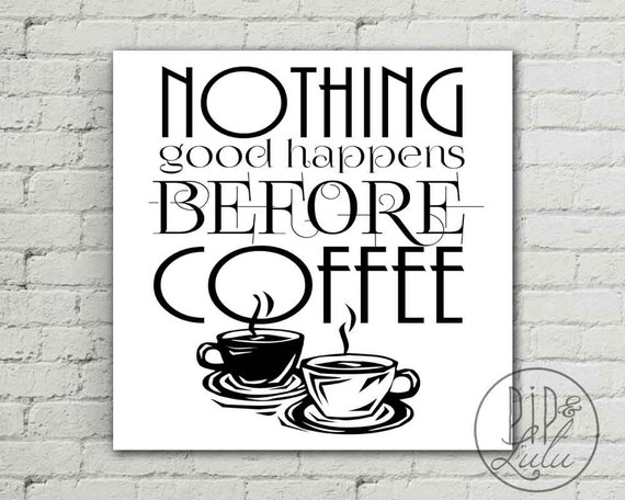 coffee art print on canvas typographic print coffee quote
