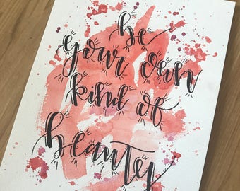 Wall Art - Be your own kind of beauty