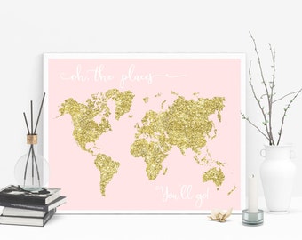 Oh the places you'll go - 11x14 gold glitter nursery decor, printable world map, girls room decor, pink and gold Nursery Wall Art