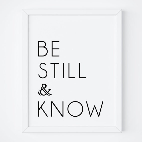 Be Still And Know Print Printable Bible Verse Art Bible
