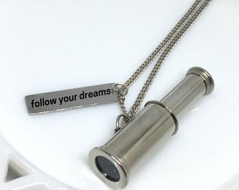 Follow Your Dreams, Telescope Necklace, Silver Telescope Necklace, Silver Telescope, Engraved Necklace, Engraved Jewelry, Telescope Charm