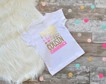 Big Cousin Shirt Personalized Big Cousin Shirt Pregnancy Announcement I'm Going To Be A Big Cousin Big Cousin Cousin shirt Cousin T