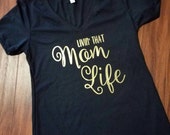 mum life tshirt