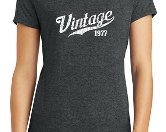 Womens tri-blend 40th birthday t-shirt, 1977, born in 1977, 40th birthday gift for her, birthday shirt, shirt for mom, 40th birthday gift