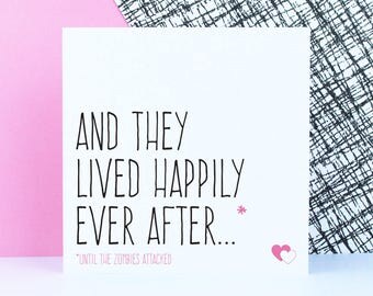 Zombie wedding card, funny alternative wedding card, engagement card, and they lived happily ever after until the zombies attacked