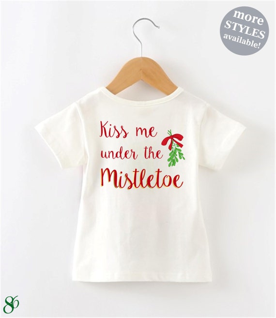 kiss me under the mistletoe shirt