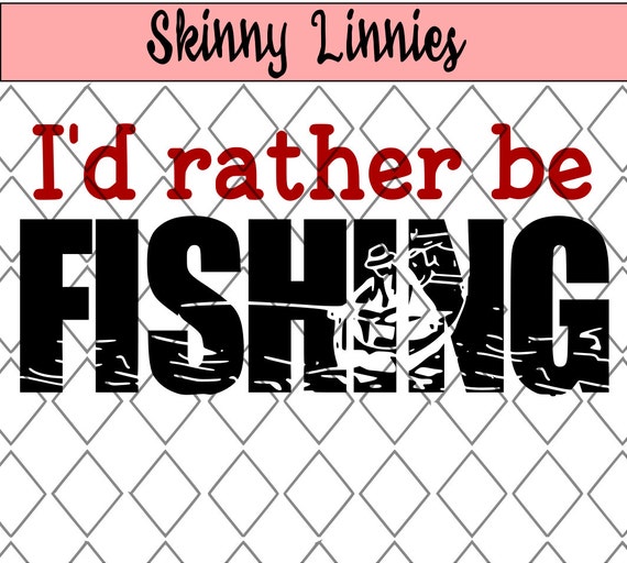Free Free I&#039;d Rather Be Fishing Svg Free 179 SVG PNG EPS DXF File