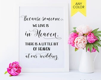Wedding signs Because someone we love is in heaven sign Wedding memorial sign Wedding memory sign Wedding memory table Wedding printables