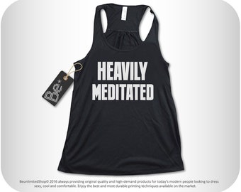 Heavily Meditated Yoga Tank Top. Yoga Training. Yoga Class. Yoga Shirt. Workout Tank Top. Fitness Shirts. Meditation Shirt. Yoga Clothing