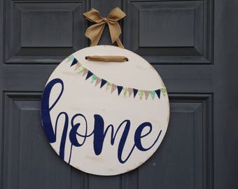 Home front door decor hanging wood sign, hand painted home porch decor, bunting banner, circle round sign with ribbon
