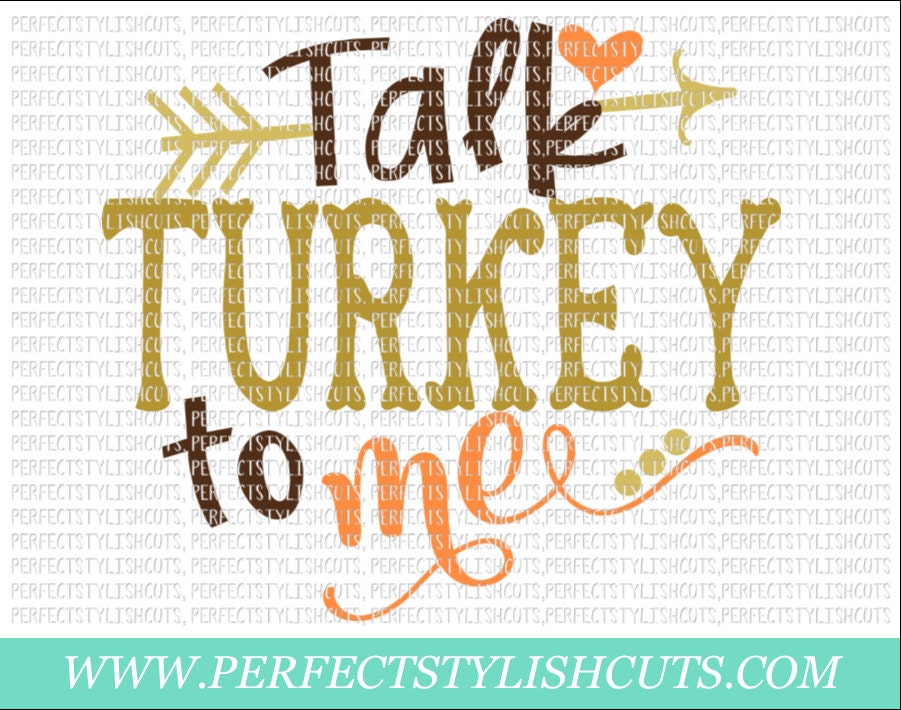 Talk Turkey To Me SVG DXF EPS png Files for Cameo and