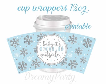 Baby It's cold outside Baby shower Decorations, Printable cup Wrappers 12oz, Winter Baby shower, Hot chocolate cup wrapper, Digital File.