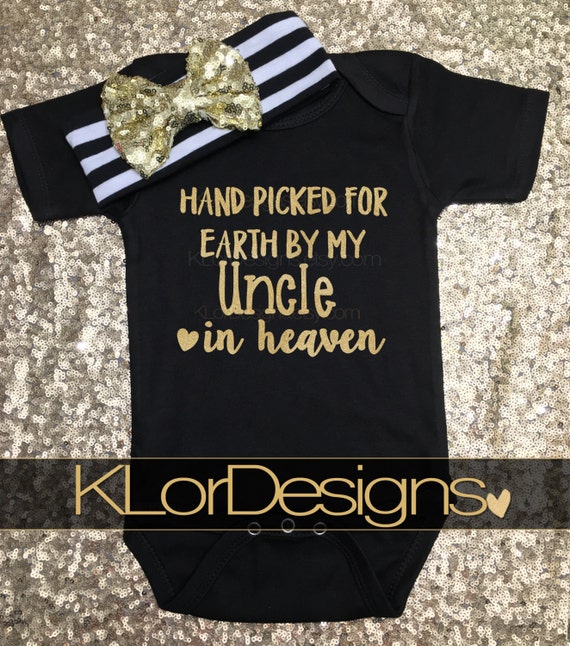 Download Hand Picked for Earth by my Uncle in Heaven Baby Girl onesie