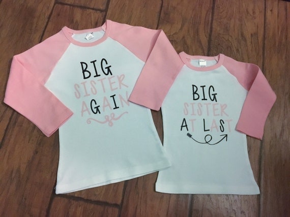 Big sister shirt-big sister-pregnancy announcement-pregnancy announcement shirt-big sister finally-big sister again-finally big sister shirt