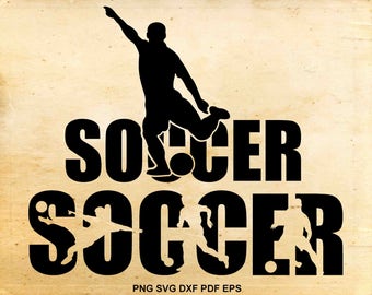 Soccer svg files, Soccer silhouette clipart, Shirt design, Iron on designs, Cut files for Cricut, Files for Silhouette, eps dxf png pdf svg