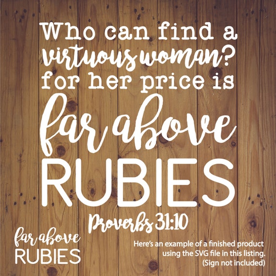 Download Far Above Rubies Proverbs 31 Bible Verse - SVG, DXF, png ...